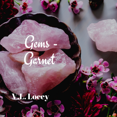 Gems – Garnet (A Serial) Chapter Five