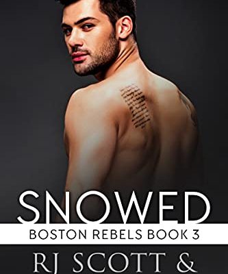 New Release – Snowed, Boston Rebels #3