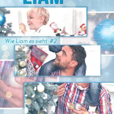 Weihnachten, wie Liam es sieht (Wie Liam es sieht #2)