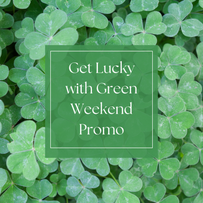 Get Lucky with Green Weekend Promo