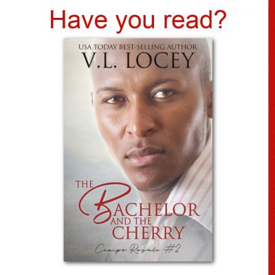Have you read The Bachelor and the Cherry (Campo Royale book 2)?