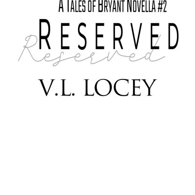 Reserved (Tales of Bryant) – Cover Reveal