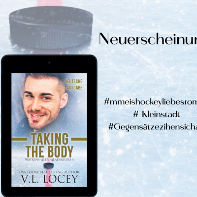 Neuerscheinung! Taking the Body – Deutsche Ausgabe (Watkins Glen Gladiators #4)